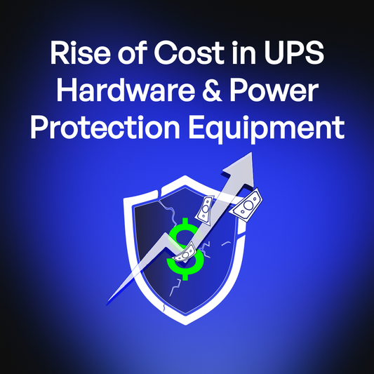 Rise of Cost in UPS Hardware and Power Protection Equipment: The Insider Scoop